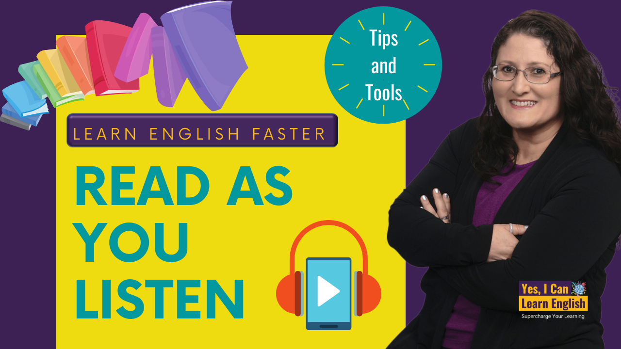 Learn English Faster: Read As You Listen - Yes, I Can Learn English