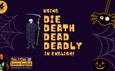 Die, Death, Dead, and Deadly in English