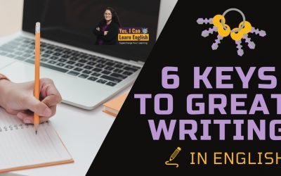 Six Keys to Great Writing in English
